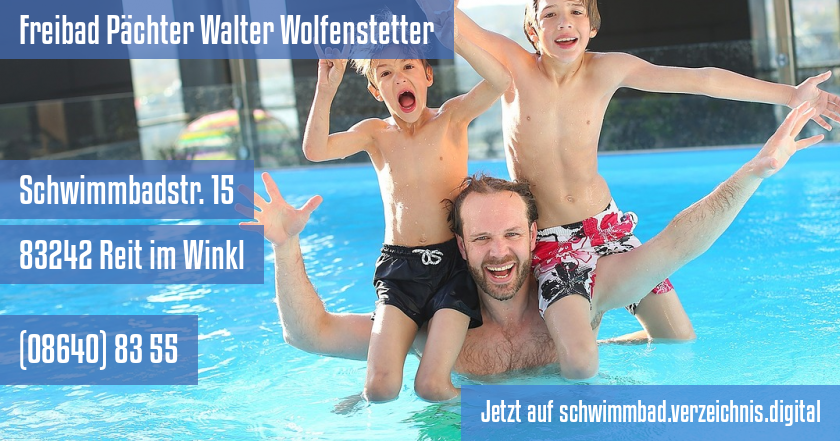 Freibad Pächter Walter Wolfenstetter auf schwimmbad.verzeichnis.digital