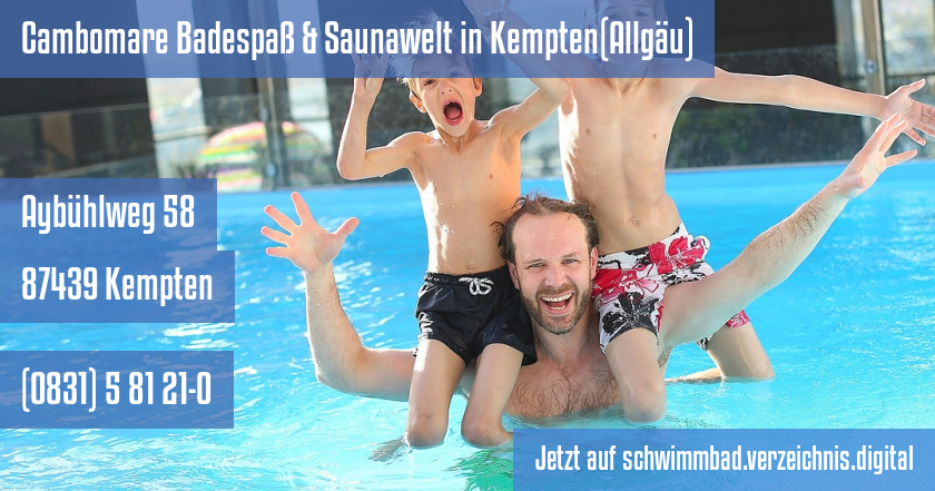 Cambomare Badespaß & Saunawelt in Kempten(Allgäu) auf schwimmbad.verzeichnis.digital