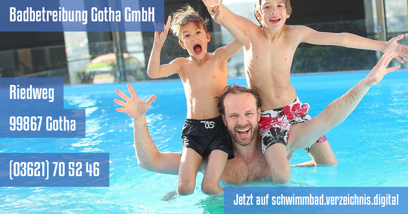 Badbetreibung Gotha GmbH auf schwimmbad.verzeichnis.digital