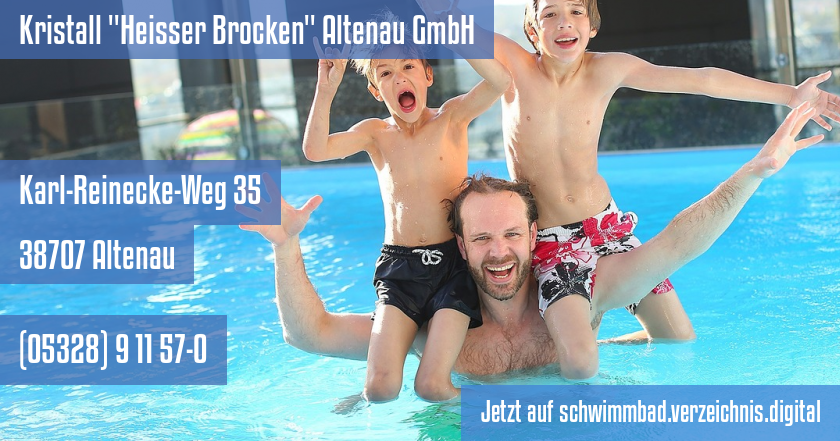 Kristall Heisser Brocken Altenau GmbH auf schwimmbad.verzeichnis.digital