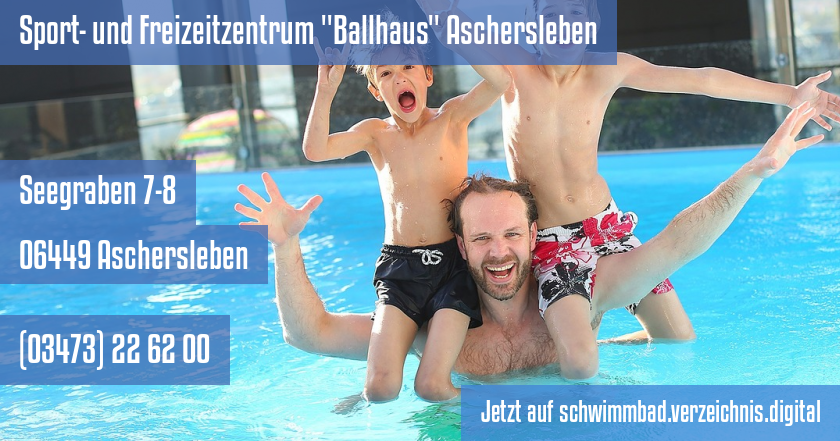 Sport- und Freizeitzentrum Ballhaus Aschersleben auf schwimmbad.verzeichnis.digital
