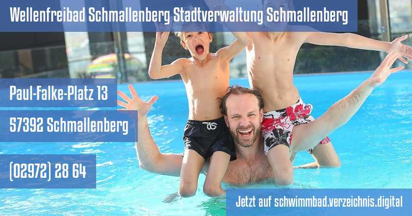 Wellenfreibad Schmallenberg Stadtverwaltung Schmallenberg auf schwimmbad.verzeichnis.digital
